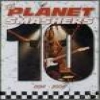 PLANET SMASHERS - Ten (10) (2004)