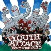 YOUTH ATTACK - Don't Look Back (2005)