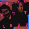 THINK OUT LOUD  - Think Out Loud (1988) (remastered