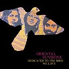 ORIENTAL SUNSHINE - Dedicated To The Bird We Love (1969) (remastered