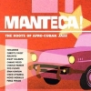 V/A - Manteca! The Roots Of Afro-Cuban Jazz (2CD) (2007)