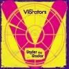 VIBRATORS - Under The Radar (CD) (2009)