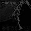 CARNAL - Re-Creation (Ltd edition DIGI) (2009)