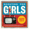 SCOUTING FOR GIRLS - Everybody Wants To Be On Tv (2010)
