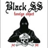BLACK SS - Foreign Object (2007) (Ltd edition LP)