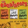 ESCALATORS - Live At Le Havre 1983 (remastered