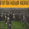 FIFTH OUR HERO - Scattered Sentences (2003)