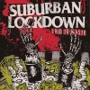 SUBURBAN LOCKDOWN - Laid To Waste (2007)