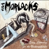 MORLOCKS - Easy Listening For The Underachiever (Ltd edition LP) (2010)