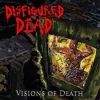 DISFIGURED DEAD - Visions Of Death (2010)