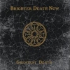BRIGHTER DEATH NOW - Greatest Death (1998)