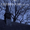 3 SECONDS OF AIR - The Flight Of Song (2009)