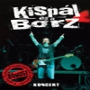 KISPÁL ÉS A BORZ - Koncert (2009) (DVD)