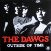 DAWGS - Outside Of Time (Ltd edition LP) (2009)