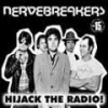 NERVEBREAKERS - Hijack The Radio! (1979) (Ltd edition LP