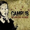 CAMPUS - We Are The Silence (2009)
