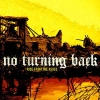 NO TURNING BACK - Rise From The Ashes (2005) (MCD)