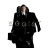 EGOIST - Ultra-Selfish Revolution (2009)