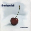 DOWNFALL - Transporter (2005)