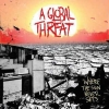 A GLOBAL THREAT - Where The Sun Never Sets (2006)