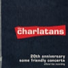 CHARLATANS - Some Friendly And Greatest Hits At The Roundhouse 2010 (Ltd edition 3CD-Box
