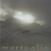 MORTUALIA - Mortualia + 1 (2007) (reissue