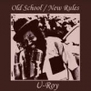 U ROY - Old School / New Rules (remastered