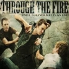 THROUGH THE FIRE - Until Forever Meets And End (2011)