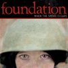FOUNDATION - When The Smoke Clears (Ltd edition LP) (2011)