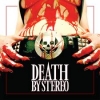 DEATH BY STEREO - Death Is My Only Friend (2009)