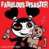 FABULOUS DISASTER - Love At First Fight (2007)