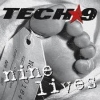TECH-9 - Nine Lives (2009)