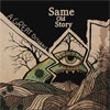 SAME OLD STORY - A Great Disgrace (2011)