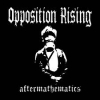 OPPOSITION RISING - Aftermathematics (Ltd edition LP) (2012)