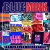 BLUE MINK - The Singles Collection (Best Of 2012) (reissue