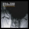 KILL THE DANDIES  - Those Who Hold The Flame (Ltd edition LP) (2012)