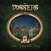 TOSSERS - The Emerald City (2013)