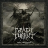 DEATH TYRANT - Opus De Tyranis (2013)