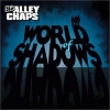 56# ALLEY CHAPS - World of Shadows (2013)