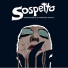 SOSPETTO - Non bussare alla porta del diavolo (CD+DVD) (2013)