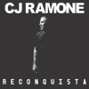 CJ RAMONE - Reconquista (Limited edition LP) (2013)
