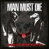 MAN MUST DIE - Peace Was Never An Option (2013)