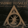 SUBWAY TO SALLY - Nord Nord Ost / Bastard (2013) (2CD BOX)