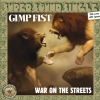 GIMP FIST - War On The Streets (Limited edition 3 tracks 12" EP) (2014)