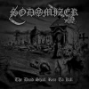 SODOMIZER - The Dead Shall Rise to Kill (2007) (reissue