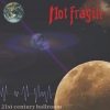 NOT FRAGILE - 21st Century Ballroom (2001)