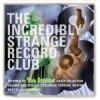 V/A - The Incredibly Strange Record Club (Volume One: Inspired By The Cramps Crazy Collection) (2014)