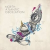 NORTH ATLANTIC OSCILLATION - The Third Day (2014) (LP)