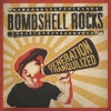 BOMBSHELL ROCKS - Generation Tranquilized (2014)
