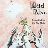BAD AXE - Contradiction To The Rule (1986) (remastered CD